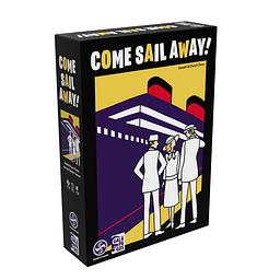 Come Sail Away!